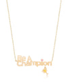 'Be A Champion' Necklace